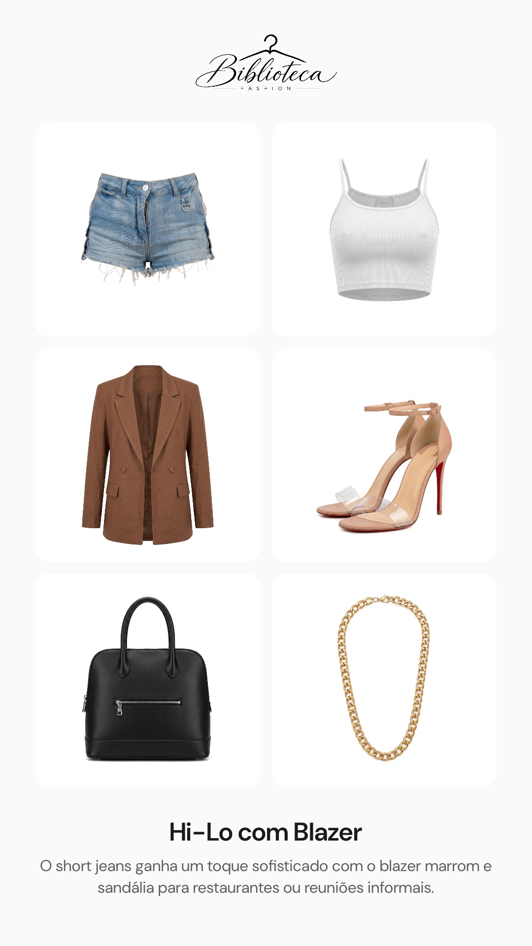 Combinação de short jeans, top branco, blazer marrom e acessórios do closet