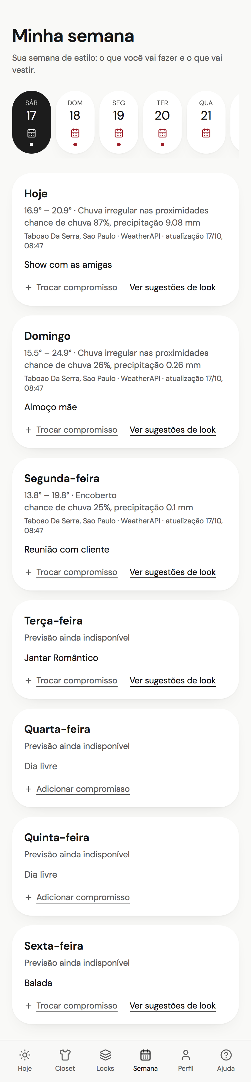 Tela Minha semana com compromissos, previsão disponível e acesso a sugestões de look